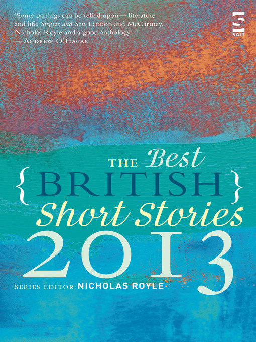 Title details for The Best British Short Stories 2013 by Nicholas Royle - Available